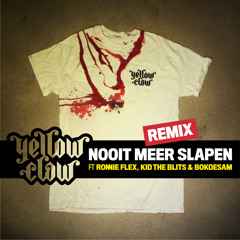 Yellow Claw - Nooit Meer Slapen Remix (feat. Ronnie Flex, Kid de Blits & Bokoesam) *FREE DOWNLOAD*