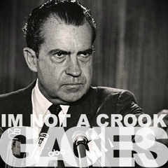 I'm Not A Crook Ft. Richard Nixon