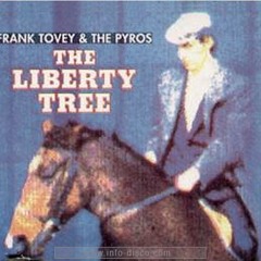 Frank Tovey And The Pyros - The Liberty Tree (Roots Mix)