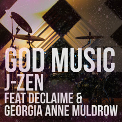 God Music (feat Georgia Anne Muldrow & Declaime)