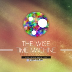 03 - The Wise - Time Machine