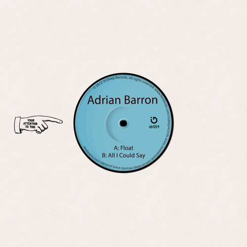 Adrian Barron - Float | All I Could Say