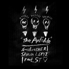 Spacebrother / Shaun Lopez ft. STV - "The Antidote"