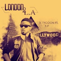 Previews Of London 2 L.A By Tk Tycoon Ft Beatz Projekted (3 Versions To Be Released Now Out)
