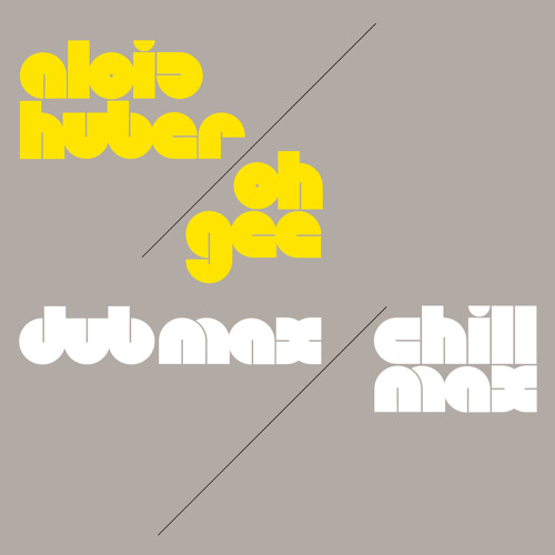 Alois Huber & oh gee feat. Supermax - dub max