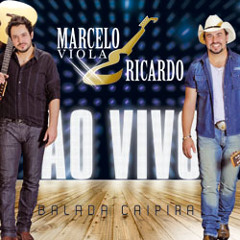 Balada Caipira - Marcelo Viola & Ricardo