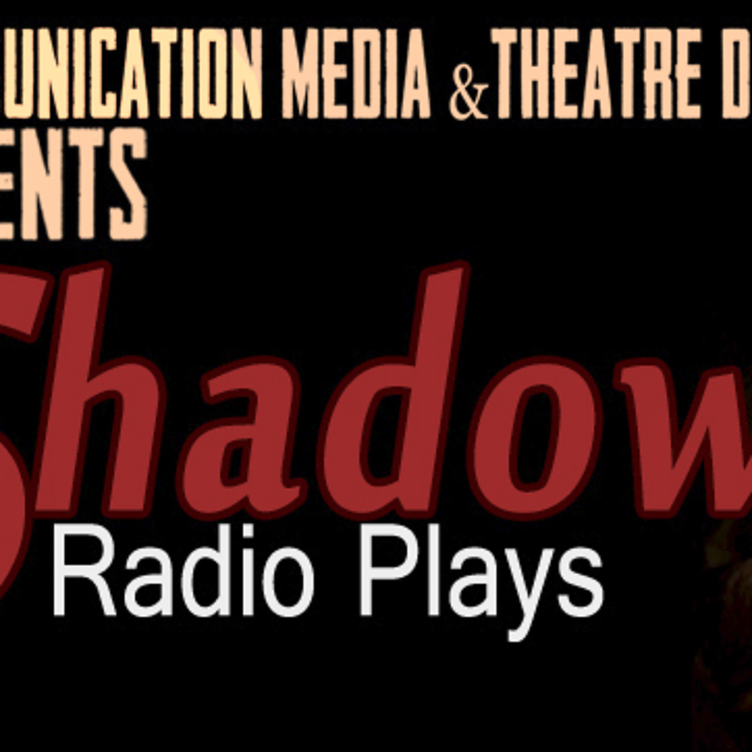 Shadow Radio Program Stream The Shadow Radio Plays by WMCO 90.7 FM The Orbit | Listen online ...