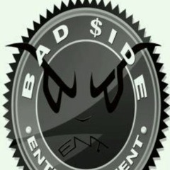 BAD SIDE ENT IM NOT  A BITCH