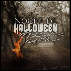 Noche de Halloween - El Pitbull de la Calle,Limpy el Asesino (Prod.by Productor Demente)