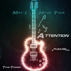 May I have your ATTENTION, please...