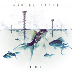 Daniel Piquê - CHU (feat. Billy Sheehan & Kiko Freitas)
