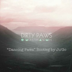 Ju'Go- Dancing Paws (Dirty Paws Bootleg)