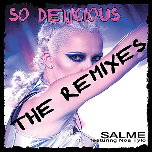 Stream So Delicious (Junior Vasquez Club Mix) by Salme Dahlstrom