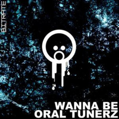 Oral Tunerz - Wanna Be (Night Motion Remix)