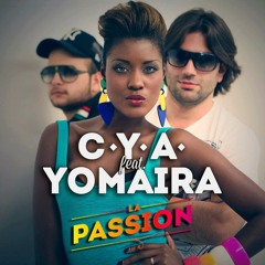 C.Y.A. feat. Yomaira - La Passion (radio edit)