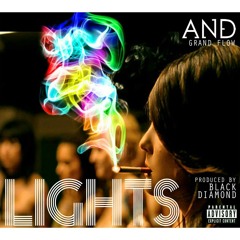 A_n_D- Lights (Elle Goulding REmix) Prod. by DJ Black Diamond