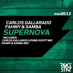 Carlos Gallardo, Fahmy & Samba - Supernova (Fahmy&Samba Original mix)