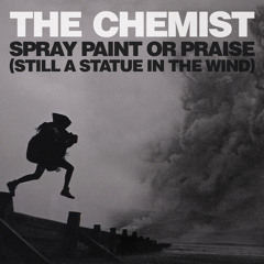 Spray Paint or Praise (still a statue in the wind)