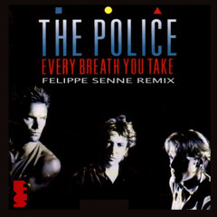 The Police, Son!k ft.i-Rock - Every Breath You Take (Felippe Senne Rmx, Version Robson rlg)