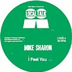 Mike - I Feel You (Original) // Local Talk Records