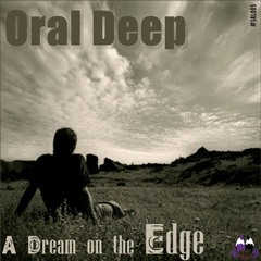 Oral Deep - Life Without Limits (Original)