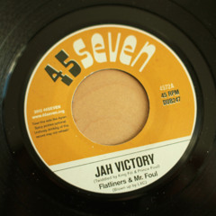 Flatliners & Mr Foul - Jah Victory (4572A)