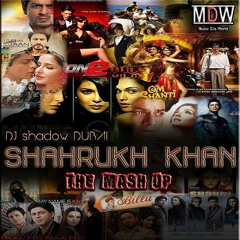SHAHRUKH KHAN MASHUP - DJ SHADOW DUBAI