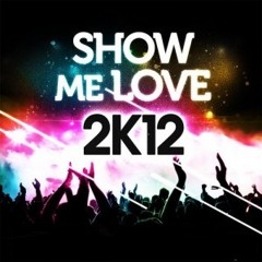 Show Me Love (Original Remix)