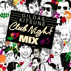 Gildas Kitsuné Club Night Mix #3