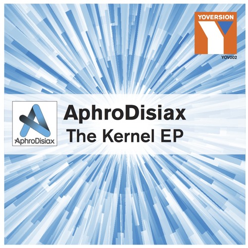 AphroDisiax - Kernel - Soundcloud 112kbps