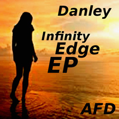 Danley-Infinity Edge EP/Out Now!!!