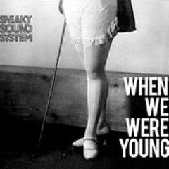 Sneaky Sound System - When We Were Young (Shazam Remix)