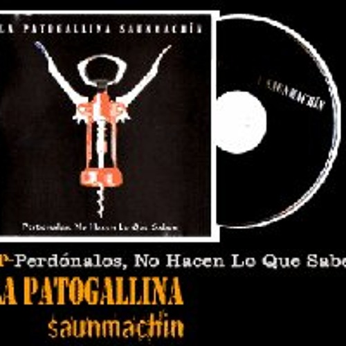 Stream Dr La Patogallina Saunmachin by Kemy Morton Listen online