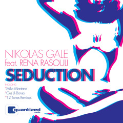 04 Nikolas Gale feat. Rena Rasouli - Seduction (12Tones Remix)