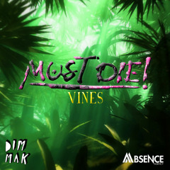 MUST DIE! - Vines