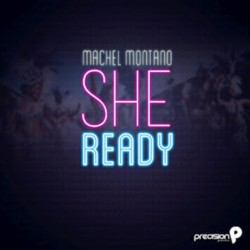 Machel Montano - She Ready