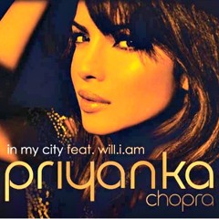 Priyanka Chopra - In My City (Rishi Rich Remix)