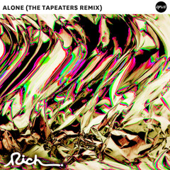 "Alone (The Tapeaters Remix)" by Rich (Free Download)