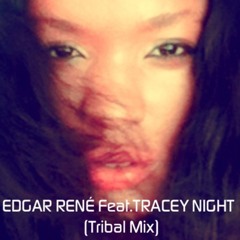 EDGAR RENÉ Feat.TRACEY NIGHT (Extend Vocal Mix)nm