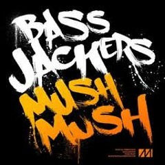Bassjackers - Mush, Mush (Original Mix)