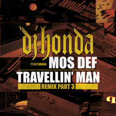 DJ Honda ft. Mos Def - Travellin Man (Black Tye Chi Remix)
