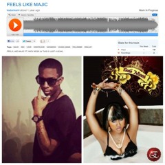 FEELS LIKE MAJIC Ft. Nick Moss
