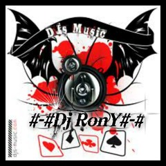 •---  Dj RonY (R-Mix) ---• - No Veo La Hora ,Mi EsTrella,la de la mala suerte,Te Vi venir