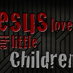 Jesus Loves The Little Children (Metal Cover)