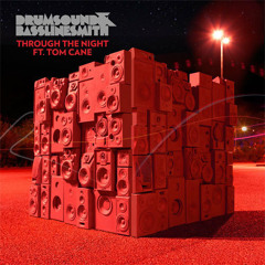 Drumsound & Bassline Smith - Through The Night ft Tom Cane - Annie Mac Special Delivery