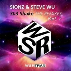 Sionz & Steve Wu - 303 Shake (KINGMCK Trap Mix)