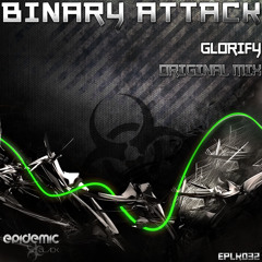 EPBLK032 - Binary Attack - Glorify (Original Mix)