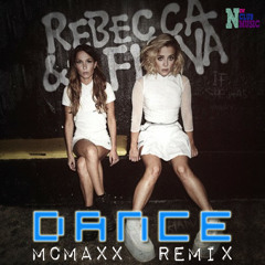 Rebecca & Fiona - Dance (McMaxx Remix)