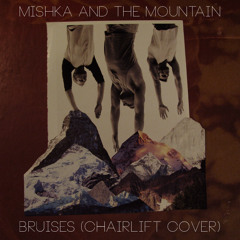 Bruises (Chairlift Cover)