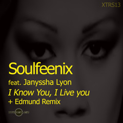 SNIPPET Soulfeenix Feat Janyssha Lyon -I Know You I Live you